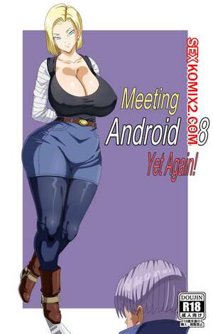 Порно комикс Dragon Ball. Знакомство с Android 18 еще раз. Pink Pawg
