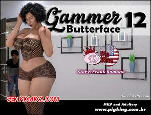 Порно комикс Гаммер. Баттерфейс. Часть 12. Gammer. Butterface. PigKing