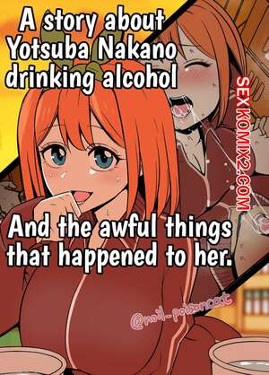 Порно комикс Nakano Yotsuba ni Osake o Nomasete Warui Koto o Suru Hanashi