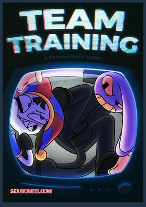Порно комикс The Amazing Digital Circus. Командная тренировка. Team Training. PurpleFlame