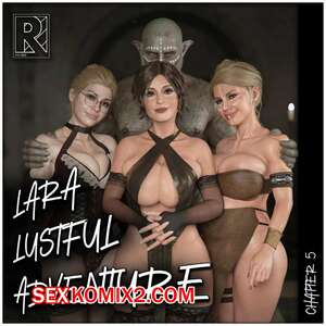 Порно комикс Tomb Raider. Похотливые приключения Лары. Часть 5. Laras Lustful Adventure. Rro.lled