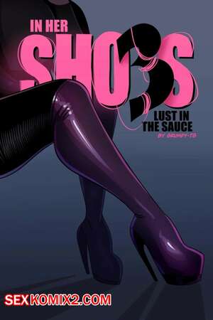 Порно комикс В ее туфлях. Часть 3. In Her Shoes. Grumpy TG.